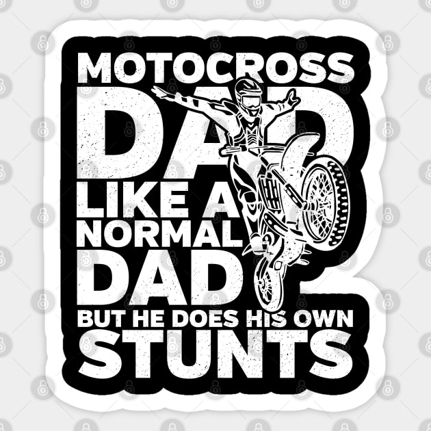 Motocross Dad Like A Normal Dad Only Cooler Sticker by EPDROCKS